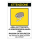 Cartello segnalatore - 20x30 cm - AREA SOTTOPOSTA A VIDEOSORVEGLIANZA - alluminio - Cartelli Segnalatori