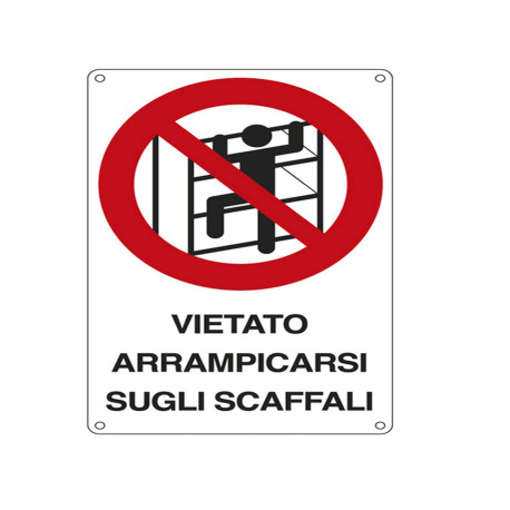 Cartello segnalatore - 16,6x26,2 cm - VIETATO ARRAMPICARSI SUGLI SCAFFALI - alluminio - Cartelli Segnalatori