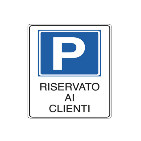 Cartello segnalatore - 20x30 cm - PARCHEGGIO RISERVATO AI CLIENTI - alluminio - Cartelli Segnalatori