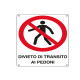 Cartello segnalatore - 27x37 cm - DIVIETO DI TRANSITO AI PEDONI - alluminio - Cartelli Segnalatori