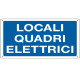 Cartello segnalatore - 30x20 cm - LOCALI QUADRI ELETTRICI - alluminio - Cartelli Segnalatori