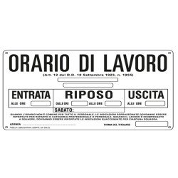 Cartello segnalatore - 30x20 cm - ORARIO DI LAVORO - alluminio - Cartelli Segnalatori