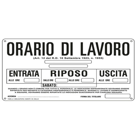 Cartello segnalatore - 30x20 cm - ORARIO DI LAVORO - alluminio - Cartelli Segnalatori