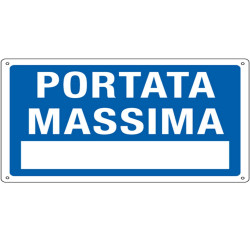 Cartello segnalatore - 30x20 cm - PORTATA MASSIMA - alluminio - Cartelli Segnalatori
