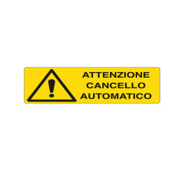 Cartello segnalatore - 35x12,5 cm - ATTENZIONE CANCELLO AUTOMATICO - alluminio - Cartelli Segnalatori