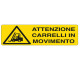 Cartello segnalatore - 35x12,5 cm - ATTENZIONE CARRELLI IN MOVIMENTO - alluminio - Cartelli Segnalatori