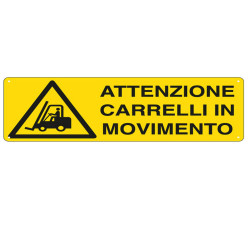Cartello segnalatore - 35x12,5 cm - ATTENZIONE CARRELLI IN MOVIMENTO - alluminio - Cartelli Segnalatori