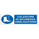 Cartello segnalatore - 35x12,5 cm - CALZATURE DI SICUREZZA OBBLIGATORIE - alluminio - Cartelli Segnalatori