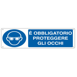 Cartello segnalatore - 35x12,5 cm - E' OBBLIGATORIO PROTEGGERE GLI OCCHI - alluminio - Cartelli Segnalatori