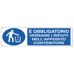 Cartello segnalatore - 35x12,5 cm - E' OBBLIGATORIO VERSARE I RIFIUTI… - alluminio - Cartelli Segnalatori