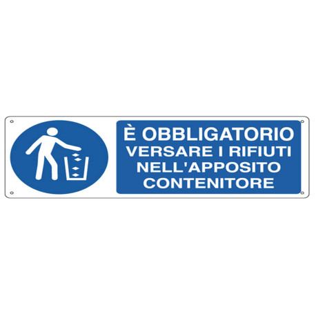 Cartello segnalatore - 35x12,5 cm - E' OBBLIGATORIO VERSARE I RIFIUTI… - alluminio - Cartelli Segnalatori
