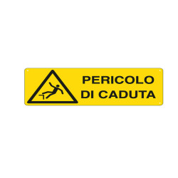 Cartello segnalatore - 35x12,5 cm - PERICOLO DI CADUTA - alluminio - Cartelli Segnalatori