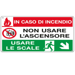 Cartello segnalatore multisimbolo - 30x20 cm - IN CASO DI INCENDIO NON USARE L'ASCENSORE… - alluminio - Cartelli Segnalatori